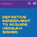 Merck signs Definitive Agreement to acquire Versum Materials for $53 per share, Reflecting  an enterprise value (EV)  for Versum of approximately �5.8 billion,by chemwinfo