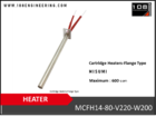 Cartridge Heaters-Flange Type :  MCFH14-80-V220-W200 (MISUMI)